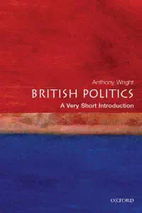British Politics - An Very Short Introduction - Anthony Wright